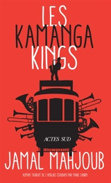 Les Kamanga Kings - Jamal Mahjoub