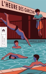 L'heure des garçons - Andreas Burnier