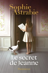 Le secret de Jeanne - Sophie Astrabie