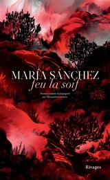 Feu la soif - Maria Sanchez