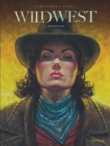 Wild west. Vol. 5. Rédemption - Thierry Gloris