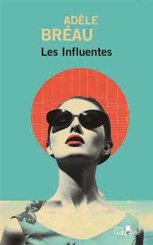 Les influentes - Adèle Bréau