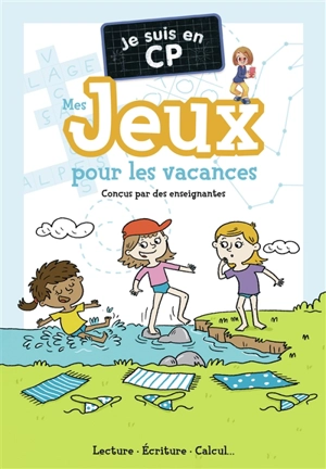 Je suis en CP : mes jeux pour les vacances : lecture, écriture, calcul... - Magdalena