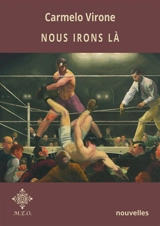 Nous irons là - Carmelo Virone