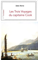 Les trois voyages du capitaine Cook : récit - Jules Verne