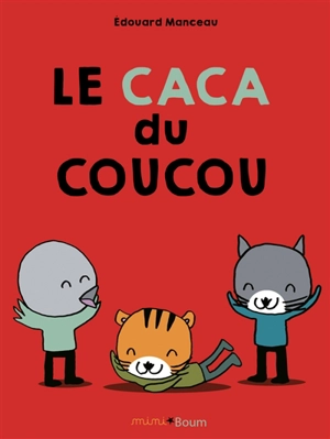 Le caca du coucou - Edouard Manceau
