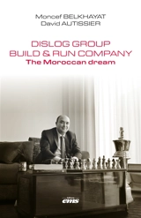 Dislog Group : build & run company : the Moroccan dream - Moncef Belkhayat
