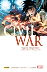 Civil war. Vol. 4. Comment j'ai gagné la guerre - David Hine