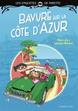 Les enquêtes de Mirette. Bavure sur la Côte d'Azur - Fanny Joly