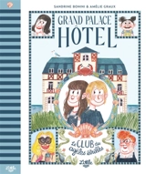Grand Palace hôtel : le club des agiles étrilles - Sandrine Bonini