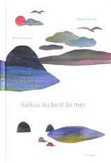 Haïkus du bord de mer - Rhéa Dufresne