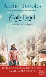 Café Engel. Les années fatidiques - Anne Jacobs