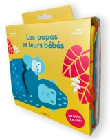 Les papas et leurs bébés - Laurence Jammes