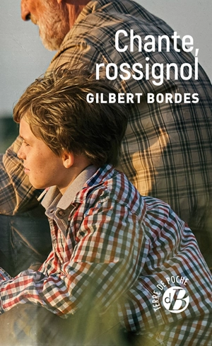 Chante, rossignol - Gilbert Bordes