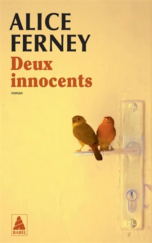 Deux innocents - Alice Ferney