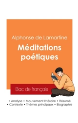 Réussir son Bac de français 2025 : Analyse du recueil Méditations poétiques de Lamartine - Alphonse de Lamartine