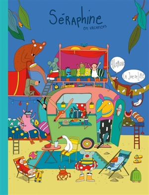 Séraphine en vacances - Albertine