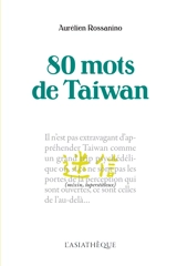 80 mots de Taiwan - Aurélien Rossanino
