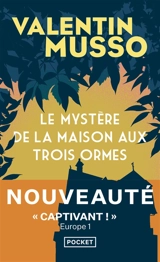 Le mystère de la maison aux trois ormes - Valentin Musso