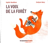 La voix de la forêt - Sophie Boudieux