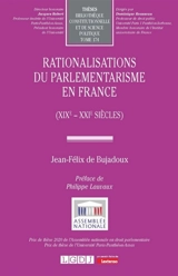 Rationalisations du parlementarisme en France (XIXe-XXIe siècles) - Jean-Félix de Bujadoux