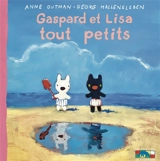 Gaspard et Lisa. Gaspard et Lisa tout petits - Anne Gutman