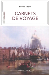 Carnets de voyage : 1872-1898 - Hector Malot