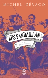 Les Pardaillan. Vol. 4. Fausta vaincue - Michel Zévaco