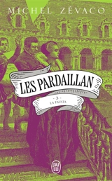 Les Pardaillan. Vol. 3. La Fausta - Michel Zévaco
