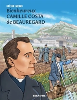 Bienheureux Camille Costa de Beauregard - Gaëtan Evrard