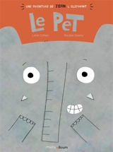 Une aventure de Jean l'éléphant. Le pet - Laurie Cohen