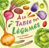A la table avec des légumes - Jacques Pasquet