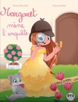 Margaret mène l'enquête - Anne Boudet