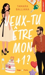 Veux-tu être mon + 1 ? - Tamara Balliana