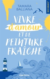 Vivre d'amour et de peinture fraîche - Tamara Balliana