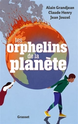 Les orphelins de la planète - Alain Grandjean