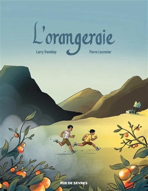 L'orangeraie - Larry Tremblay
