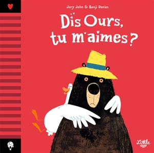 Dis Ours, tu m'aimes ? - Jory John