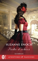 Les rebelles. Vol. 1. Partie d'échecs - Suzanne Enoch