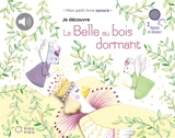 Je découvre La belle au bois dormant - Delphine Renon