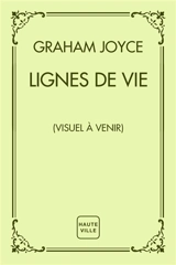 Lignes de vie - Graham Joyce