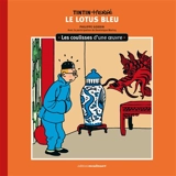 Tintin-Hergé : Le lotus bleu - Philippe Goddin