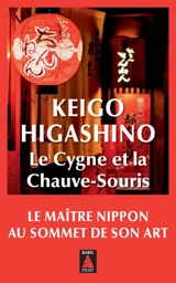 Le cygne et la chauve-souris - Keigo Higashino