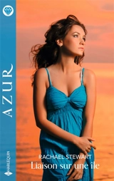 Liaison sur une île - Rachael Stewart