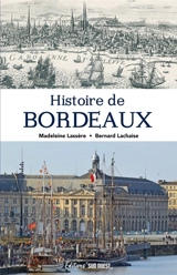 Histoire de Bordeaux - Madeleine Rudigoz-Lassère