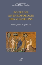Pour une anthropologie des vocations : homme-femme, image de Dieu : Salle du Synode, Rome, 1er et 2 mars 2024, Centre de recherche et d'anthropologie des vocations (CRAV)