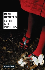 La fille aux papillons - Rene Denfeld