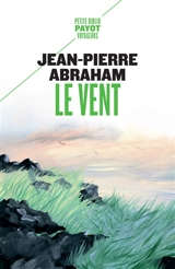 Le vent. Cette nuit-là - Jean-Pierre Abraham