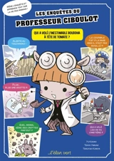 Les enquêtes du professeur Ciboulot. Vol. 2. Qui a volé l'inestimable bouddha à tête de tomate ? - Yu Kozaki