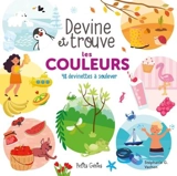 Les couleurs : 15 devinettes à soulever - Vachon, Stéphanie G.